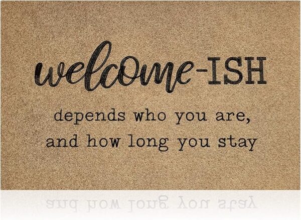 Welcome Mats for Front Door Outdoor Entry Welcome Ish Depends Who You are Doormat Non Slip Rubber Mat for Home Indoor Farmhouse Funny Kitchen Mats Patio Full Brown
